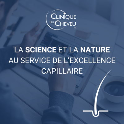 La science et la nature au service de l’excellence capillaire